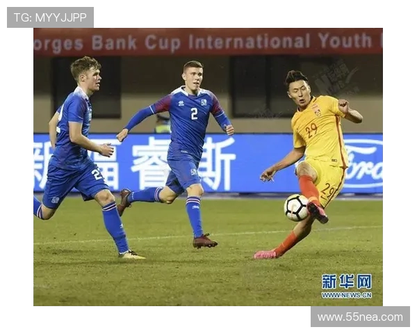 中国冰岛足球对决分析及赛事投注策略探讨 中国冰岛足球对决分析及赛事投注策略探讨